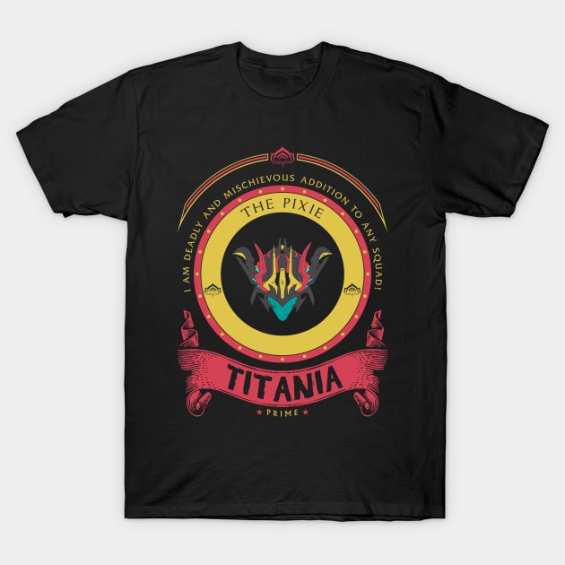 TITANIA PRIME - LIMITED EDITION T-Shirt by Exion Crew